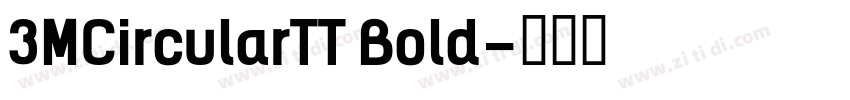 3MCircularTT Bold字体转换